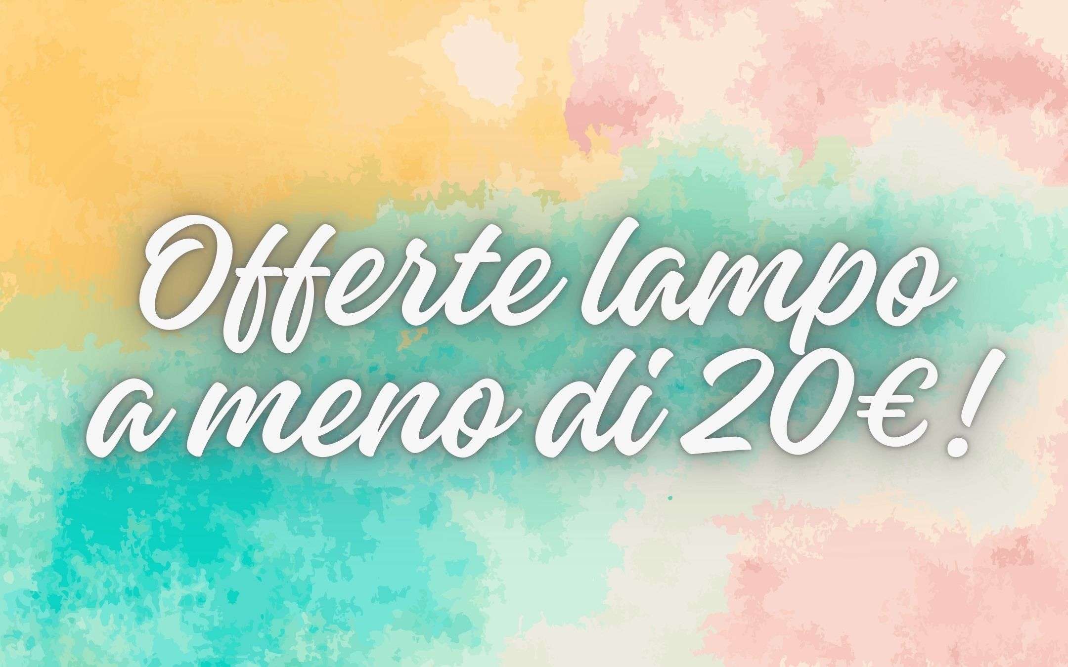 Amazon offerte lampo super ACCATTIVANTI per il 21/01: il meglio a meno di 20€