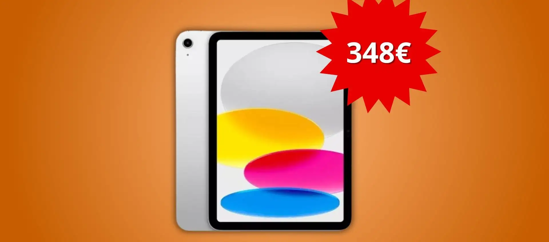 Apple iPad (10a gen) in offerta: il prezzo crolla ad appena 348 euro