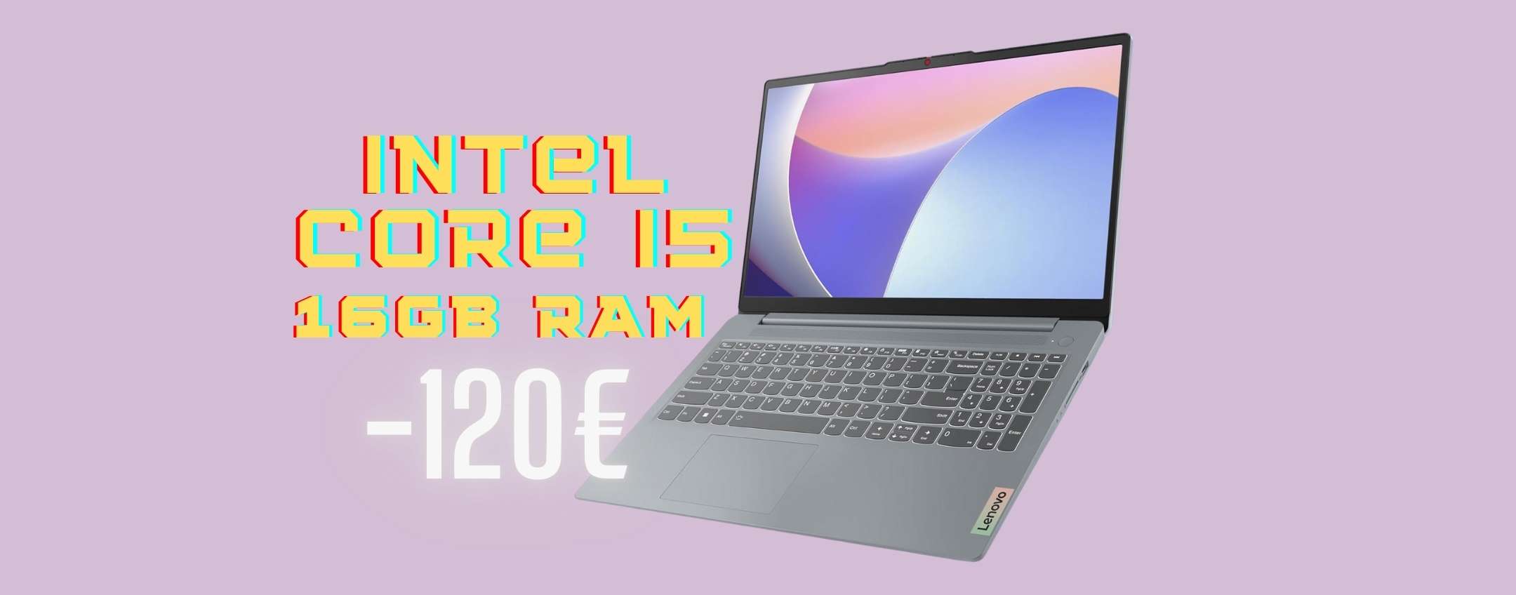 Lenovo IdeaPad Slim 3 con Intel Core i5 e 16GB RAM: performance TOP