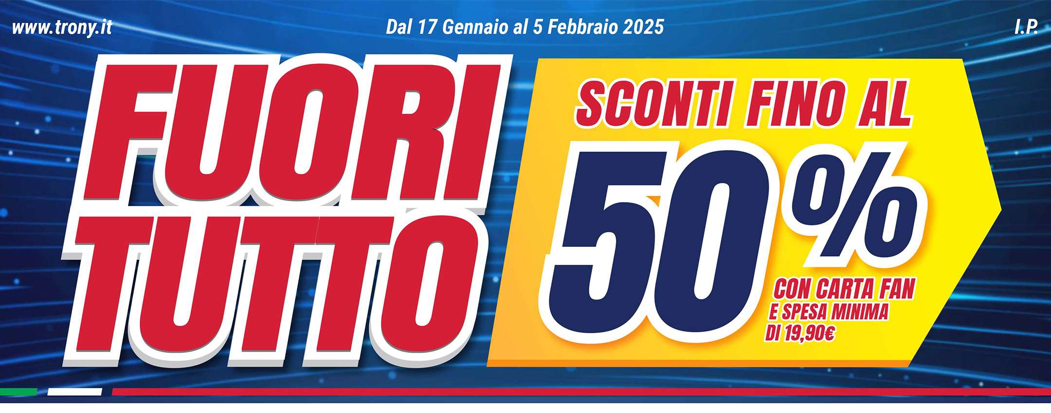 Volantino Trony, fuori tutto su decine di prodotti: fino al 50% di sconto