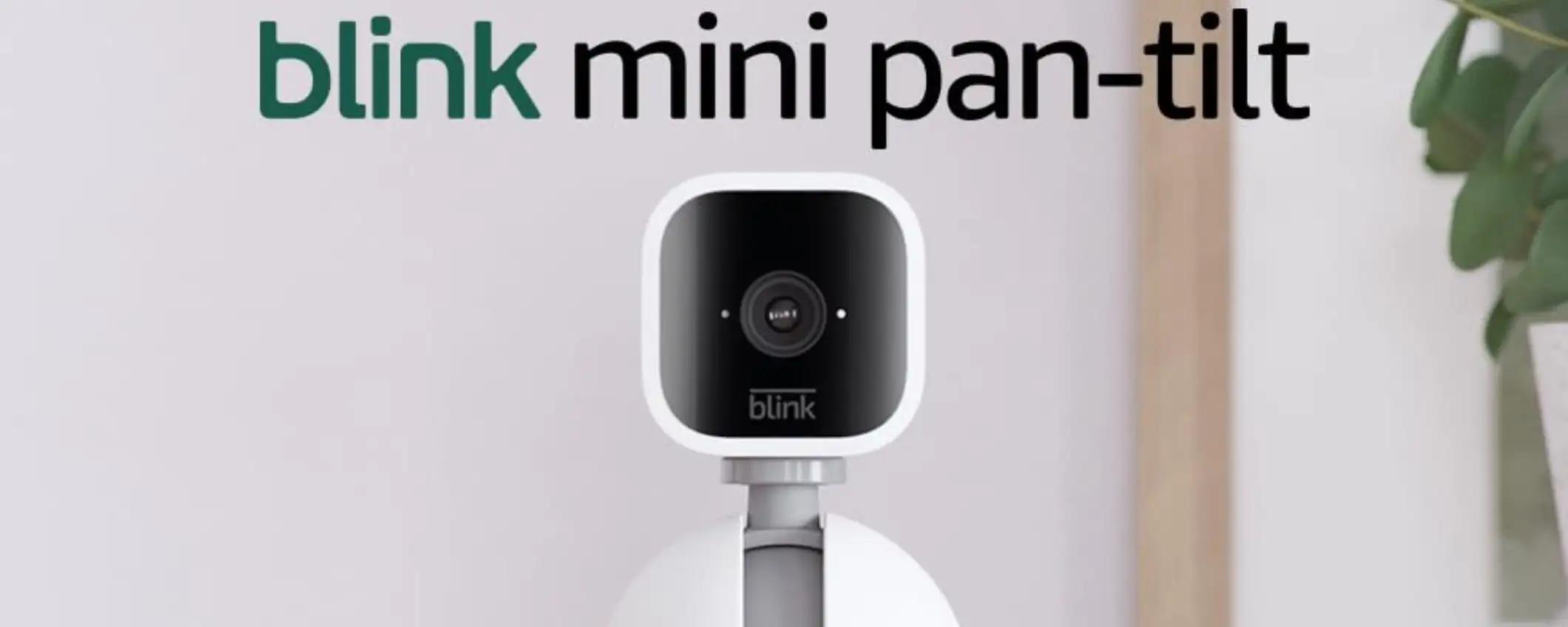 NUOVA Blink Mini Pan-Tilt: una piccoletta a 360° per casa extra sicura