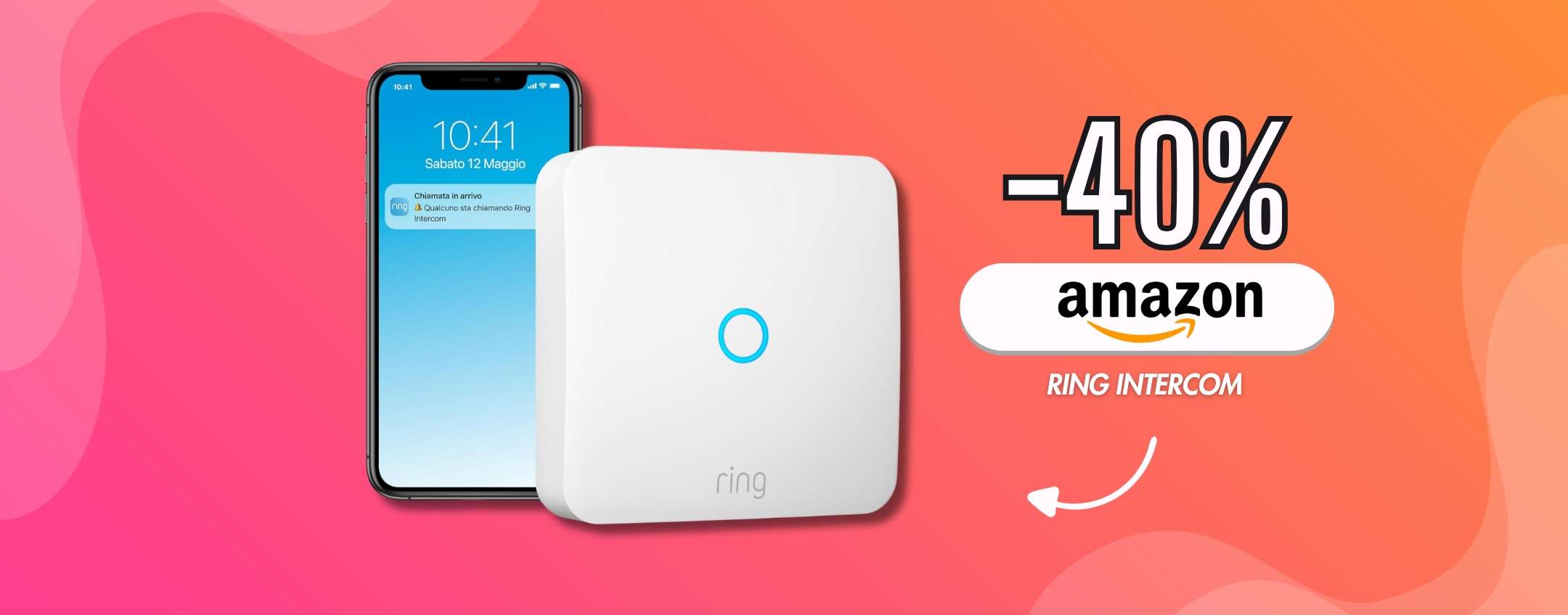 OCCASIONE Ring Intercom, il citofono diventa smart con sconto del 40%