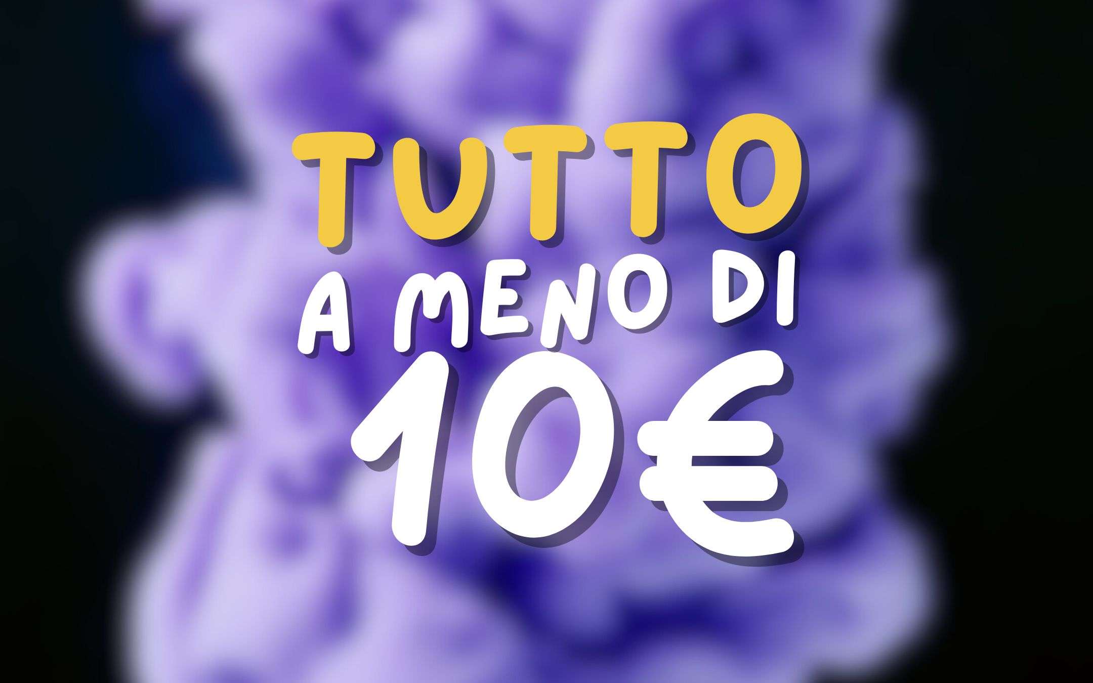 Tutto a meno di 10€: su Amazon è FESTA GRANDE durante il weekend