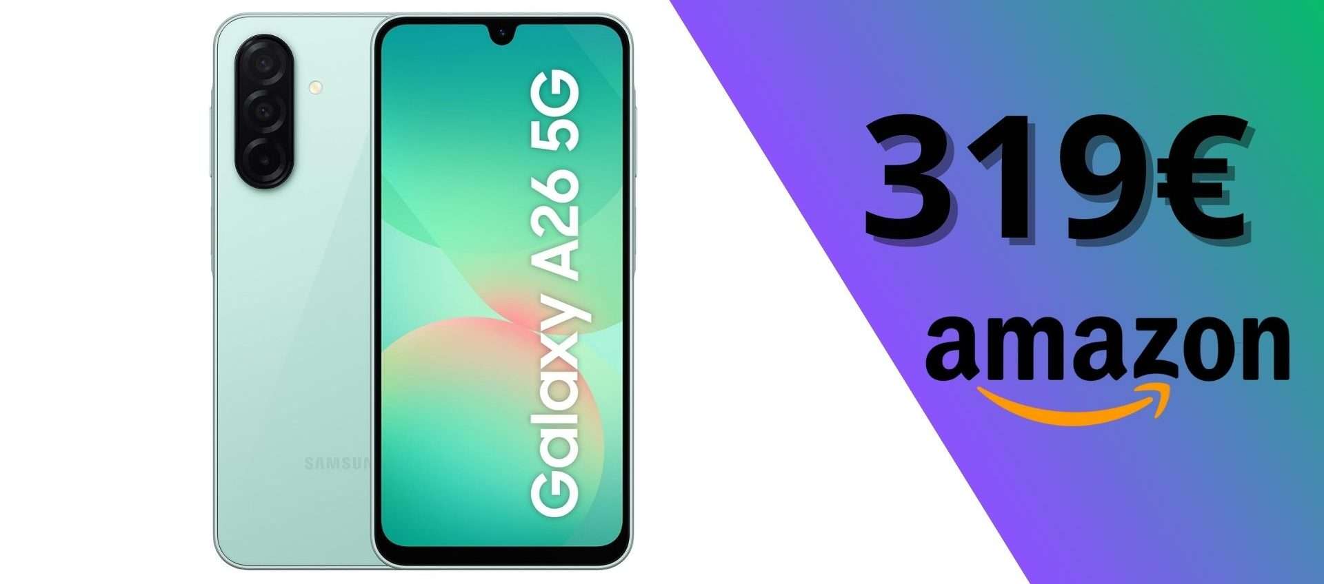 Samsung Galaxy A26 5G in offerta a 319€: un mid-range con i super poteri