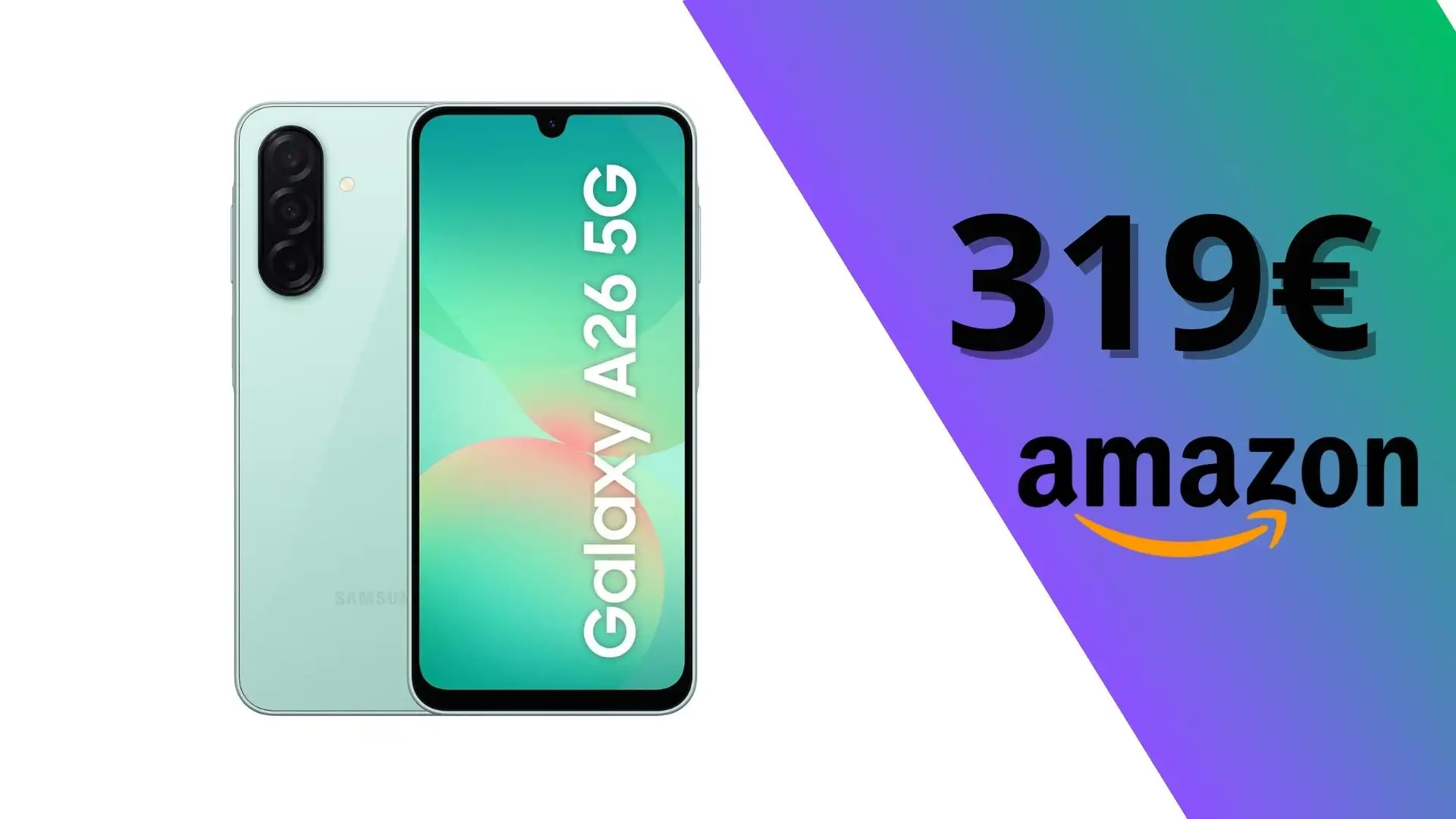 Samsung Galaxy A26 5G in offerta a 319€: un mid-range con i super poteri