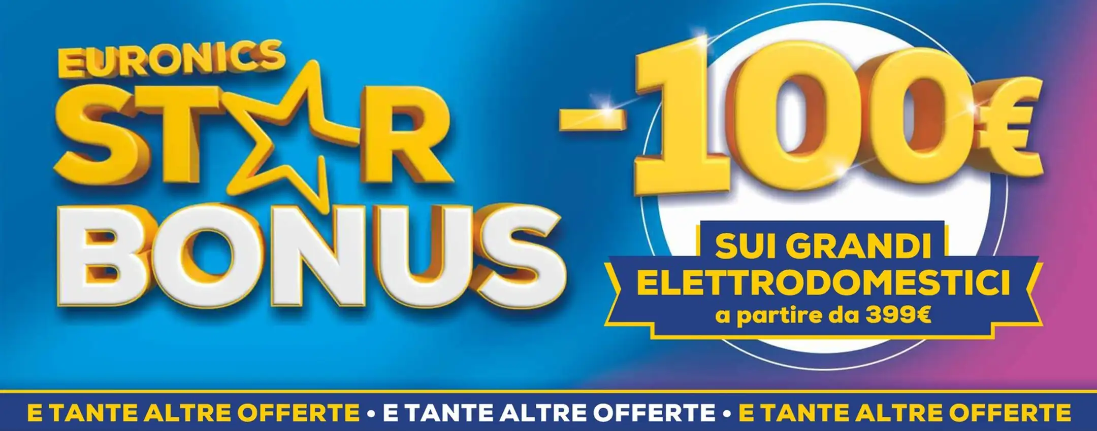 Volantino Euronics, c’è lo Star Bonus: risparmia 100 euro sui grandi elettrodomestici