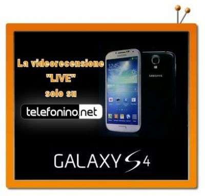 Galaxy S4 live videorecensione